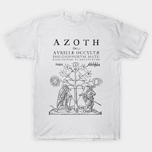 Azoth. Senior Adolphus. Basil Valentine. Alchemy T-Shirt